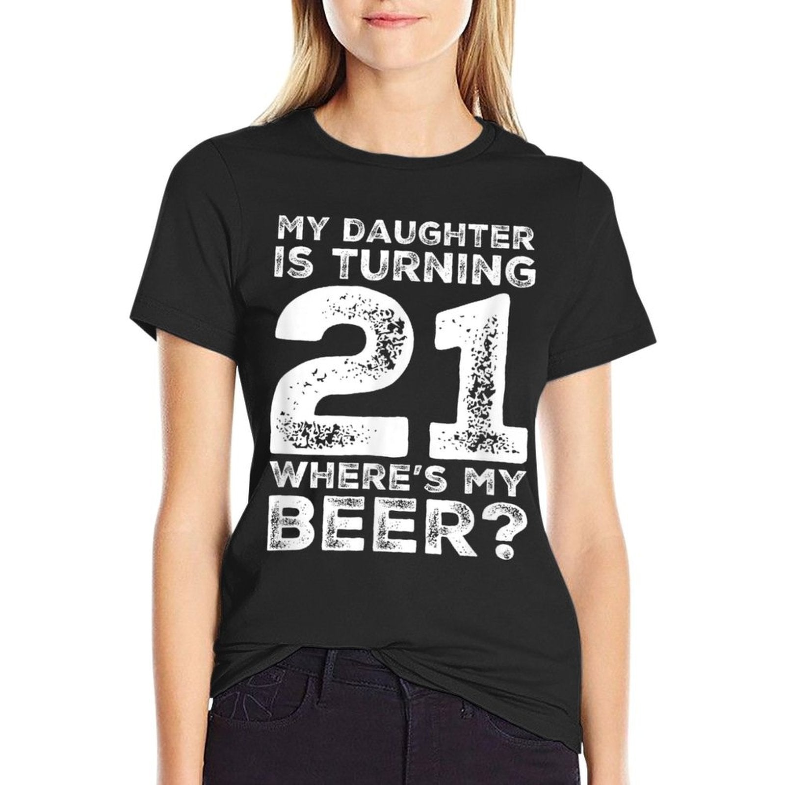 Dad 21st Birthday Daughter Turning 21 Years Old Beer  Summer-ready Fabric T-Shirt