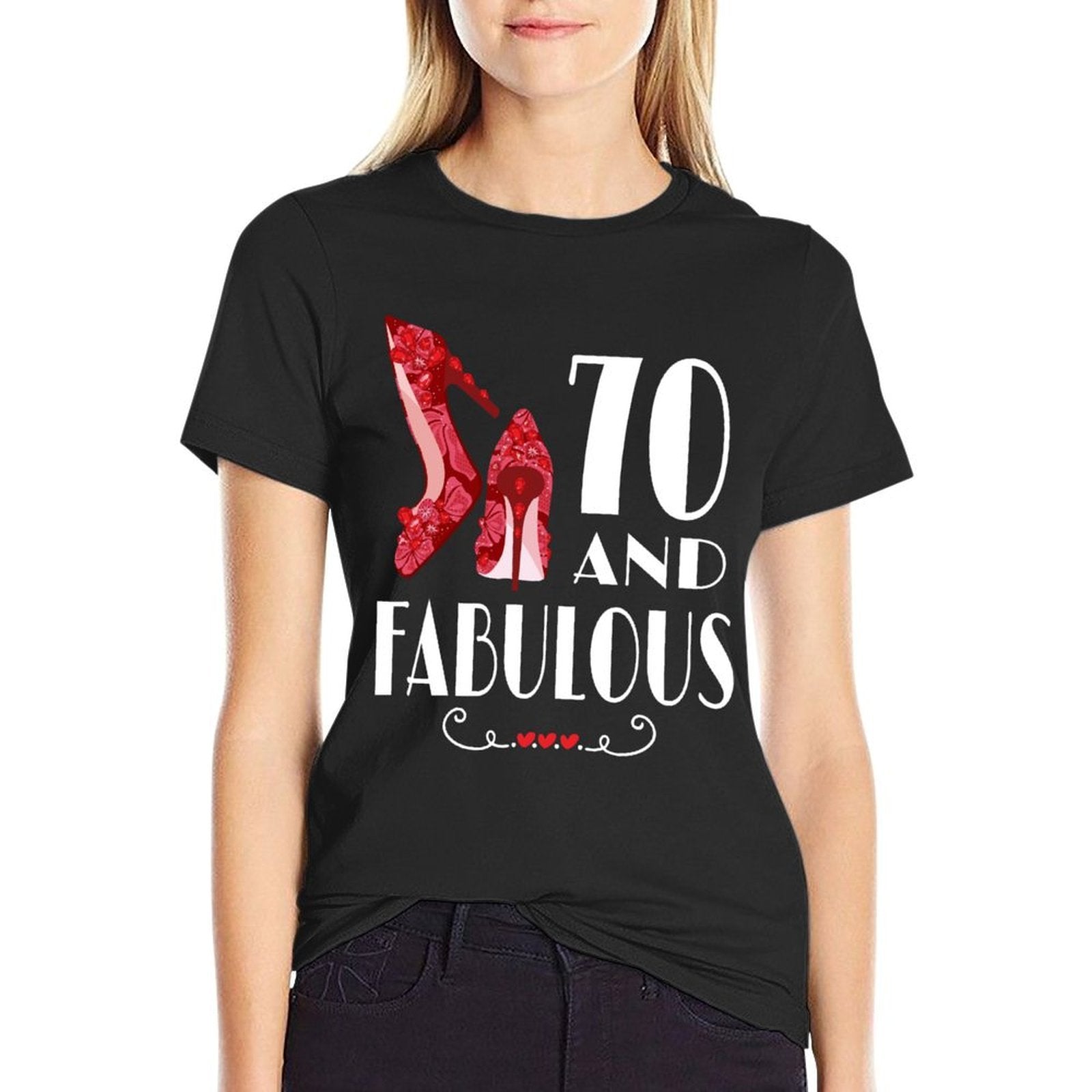 70th Birthday Im 70 And Fabulous  Graphic-printed T-Shirt