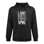 I Gave Birth 30 Years Ago Where's My Wine 30th Birthday Breathable Fabric Hoodie
