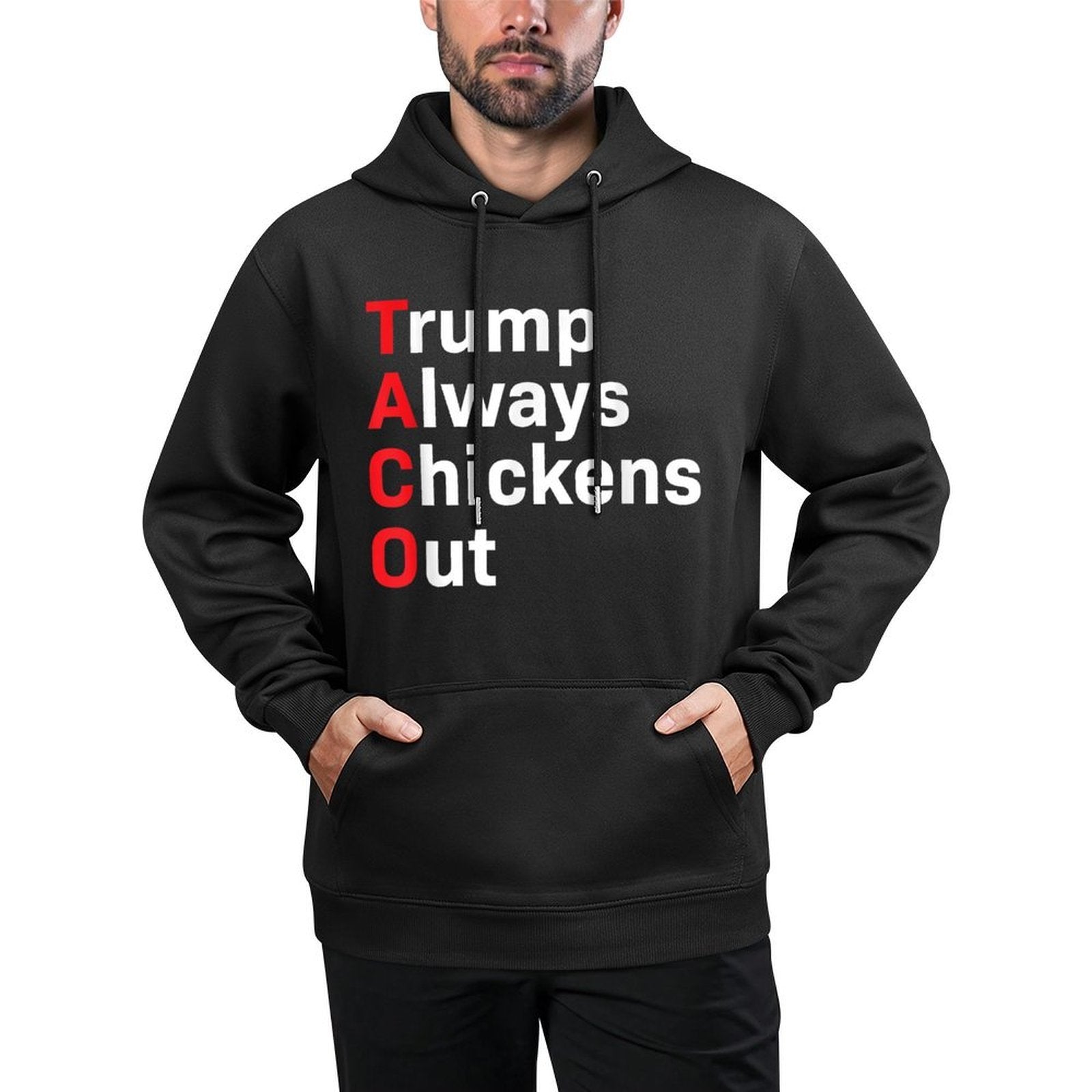 Funny Taco Trump Always Chickens Out Versatile Streetwear Hoodie