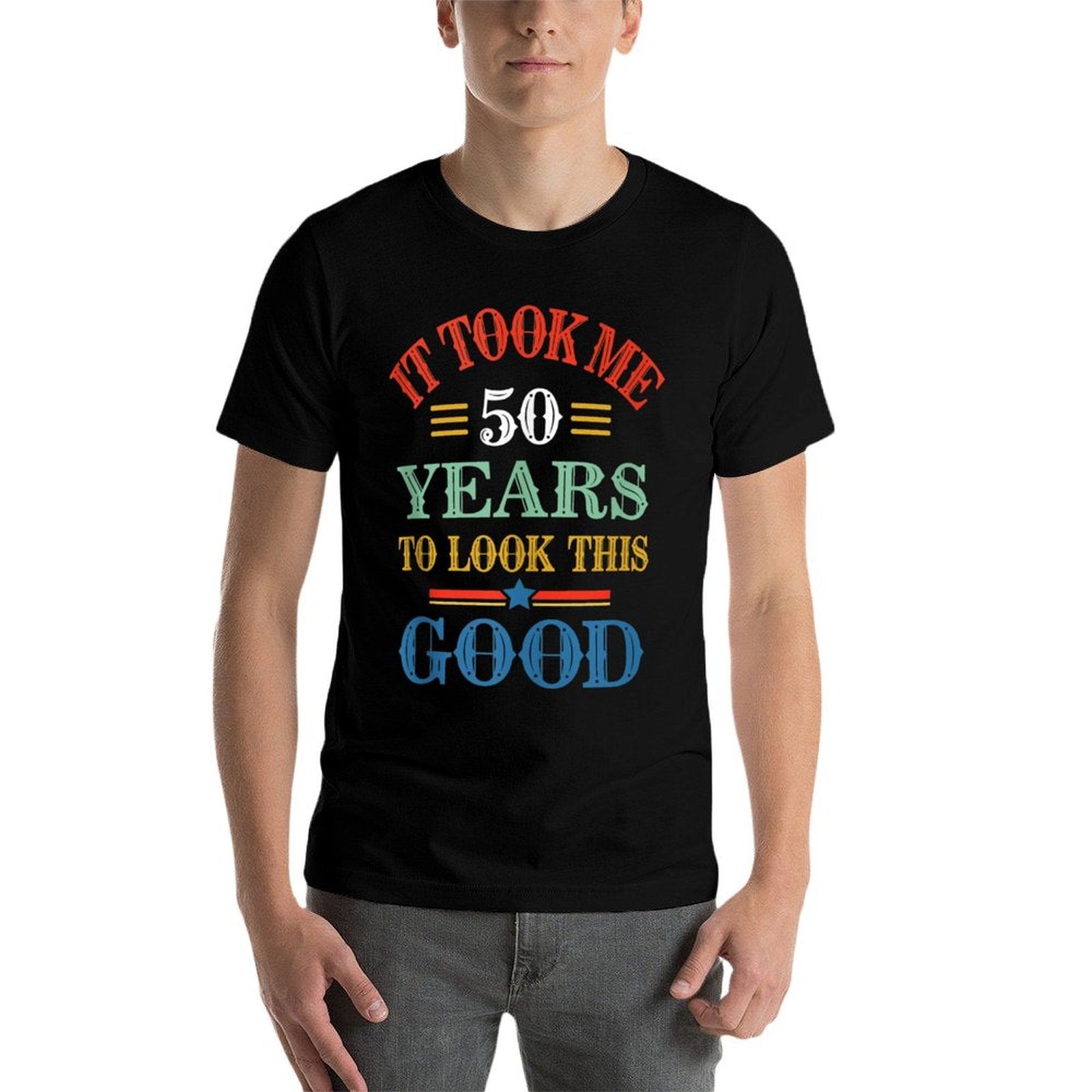 Funny It Took Me 50 Years to Look This Good 50th Birthday  Vintage-inspired T-Shirt