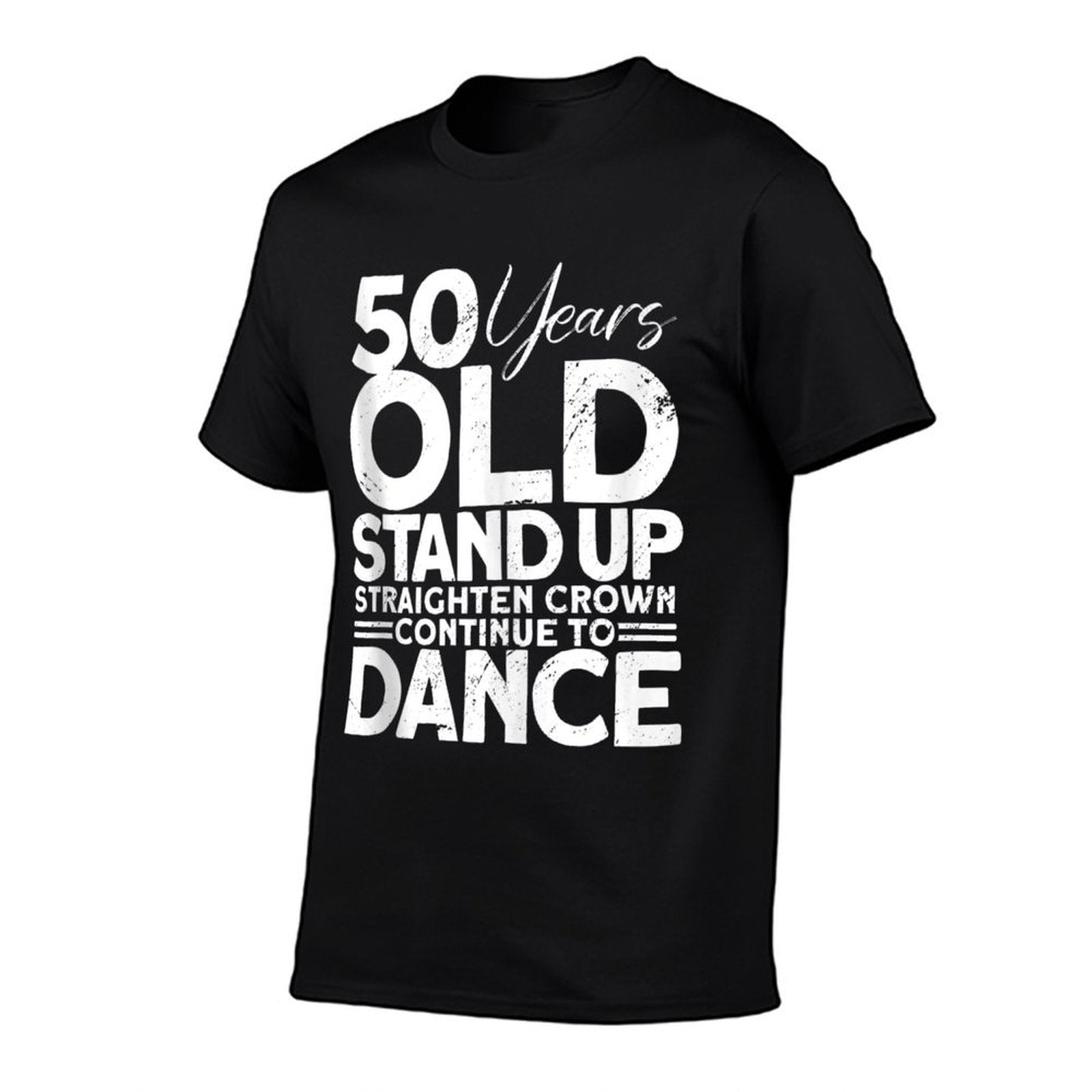 50th Years Old - Funny 50th Birthday  Tagless Design T-Shirt