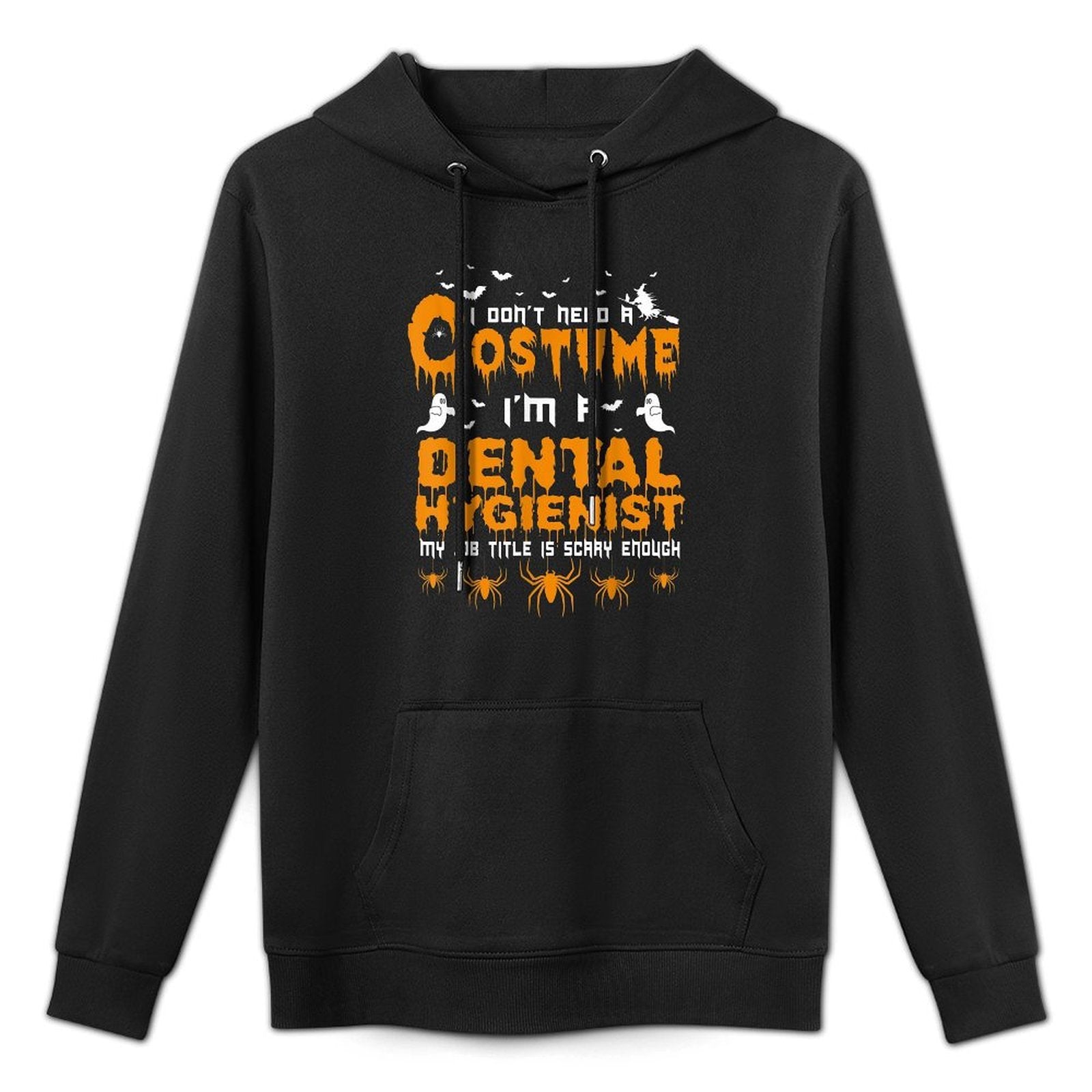 I Dont Need A Costume Dental Hygienist Halloween Moisture-Wicking Hoodie