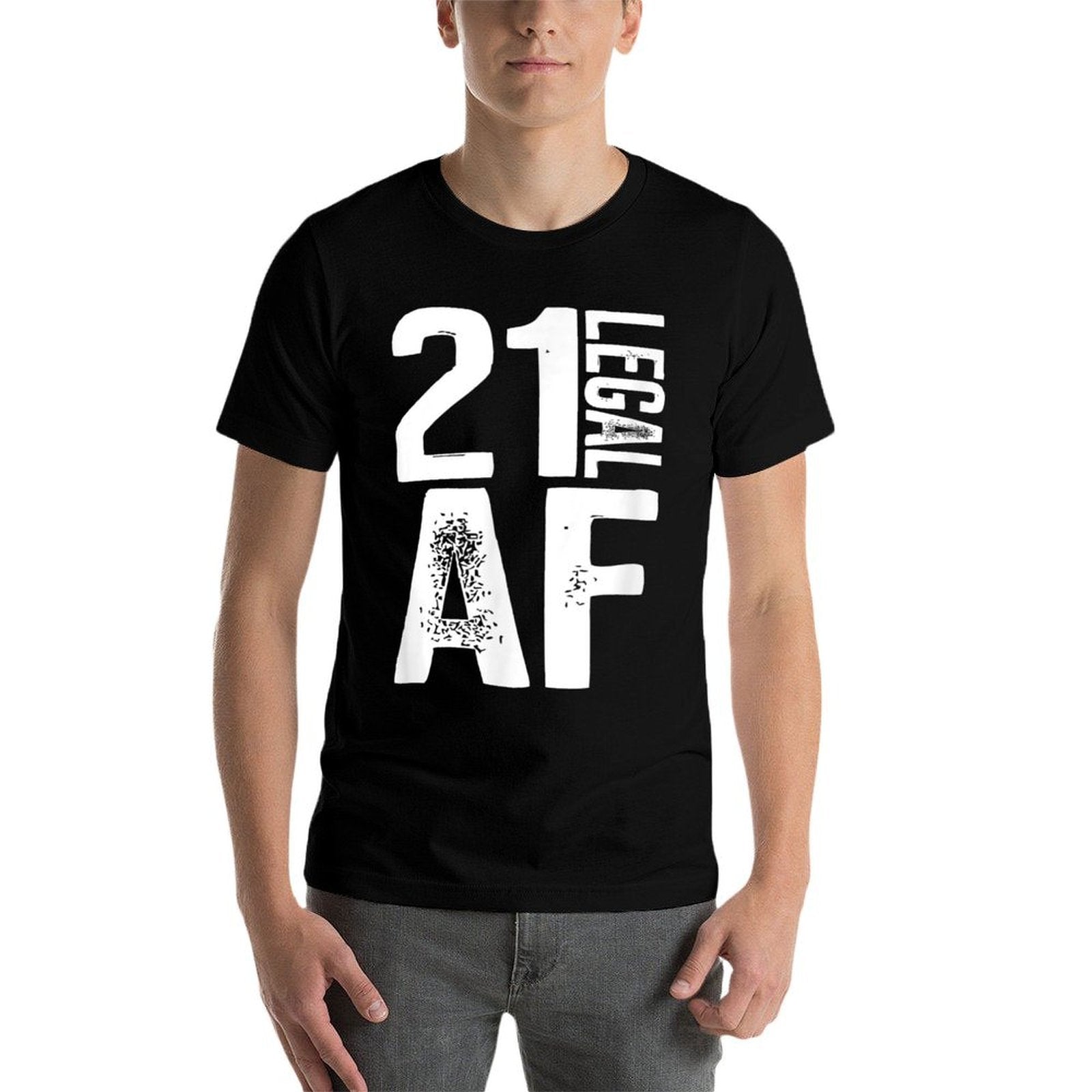 21 Legal AF 21st Birthday  Versatile T-Shirt