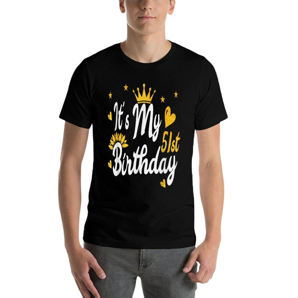 It's My 51st Birthday T-shirt - Happy Birthday  Polyester Blend T-Shirt