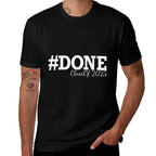 #DONE Class of 2025 Graduation for Her Him Grad Senior 25  Stretchy T-Shirt