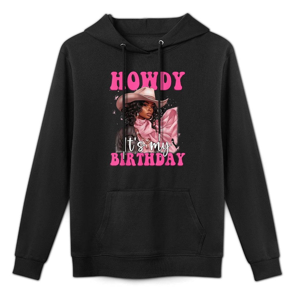 Howdy Its My Birthday Western Black Cowgirl African Women Kangaroo Pocket Hoodie