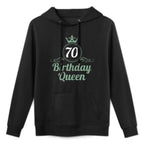 Womens 70 Years Birthday Queen 70 Birthday 70th Birthday Colorfast Hoodie