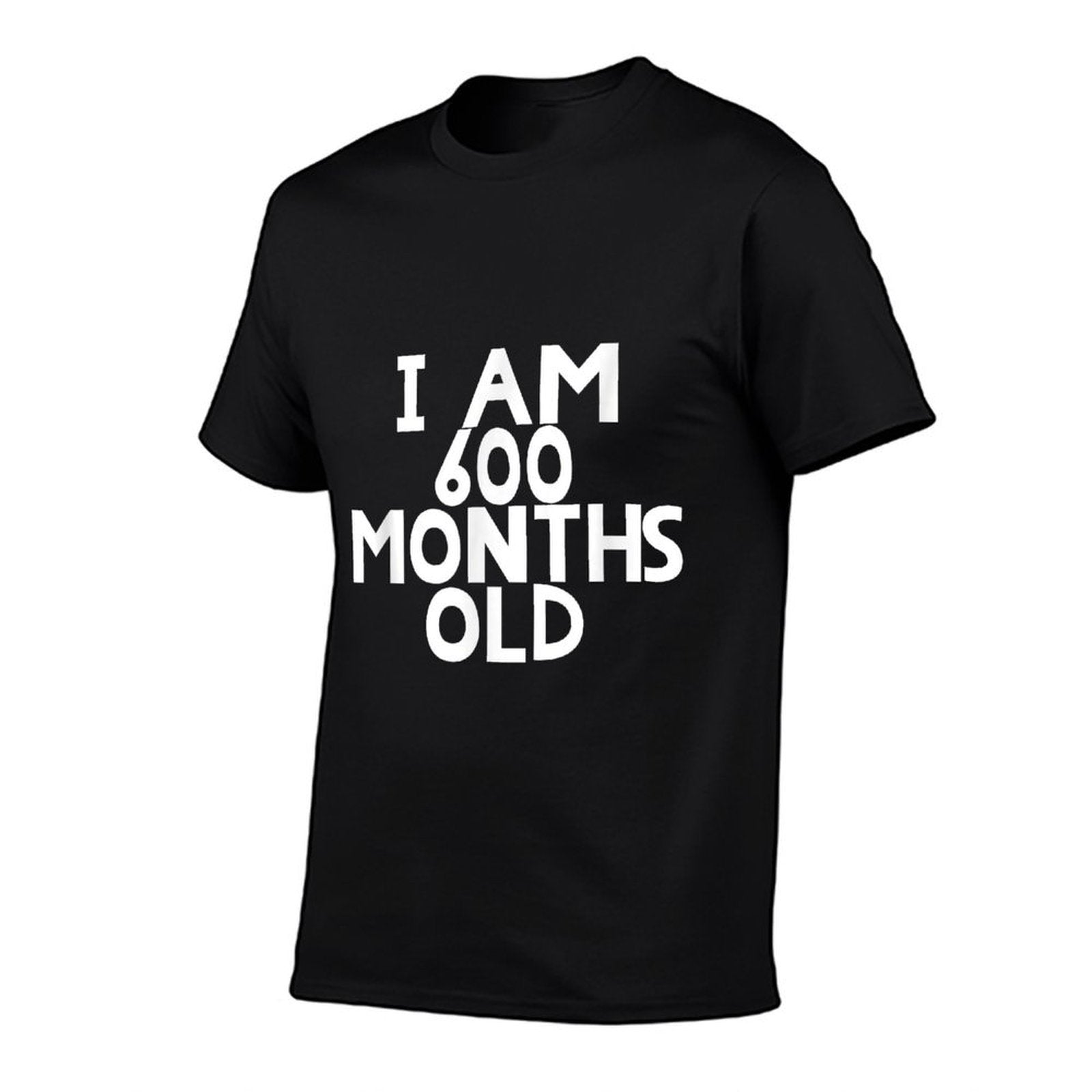 50th Birthday I Am 600 Months Old Funny Gift  Slim-fit Cut T-Shirt