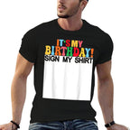 It's My Birthday Sign My Funny Birthday Kids Women  Polyester Blend T-Shirt