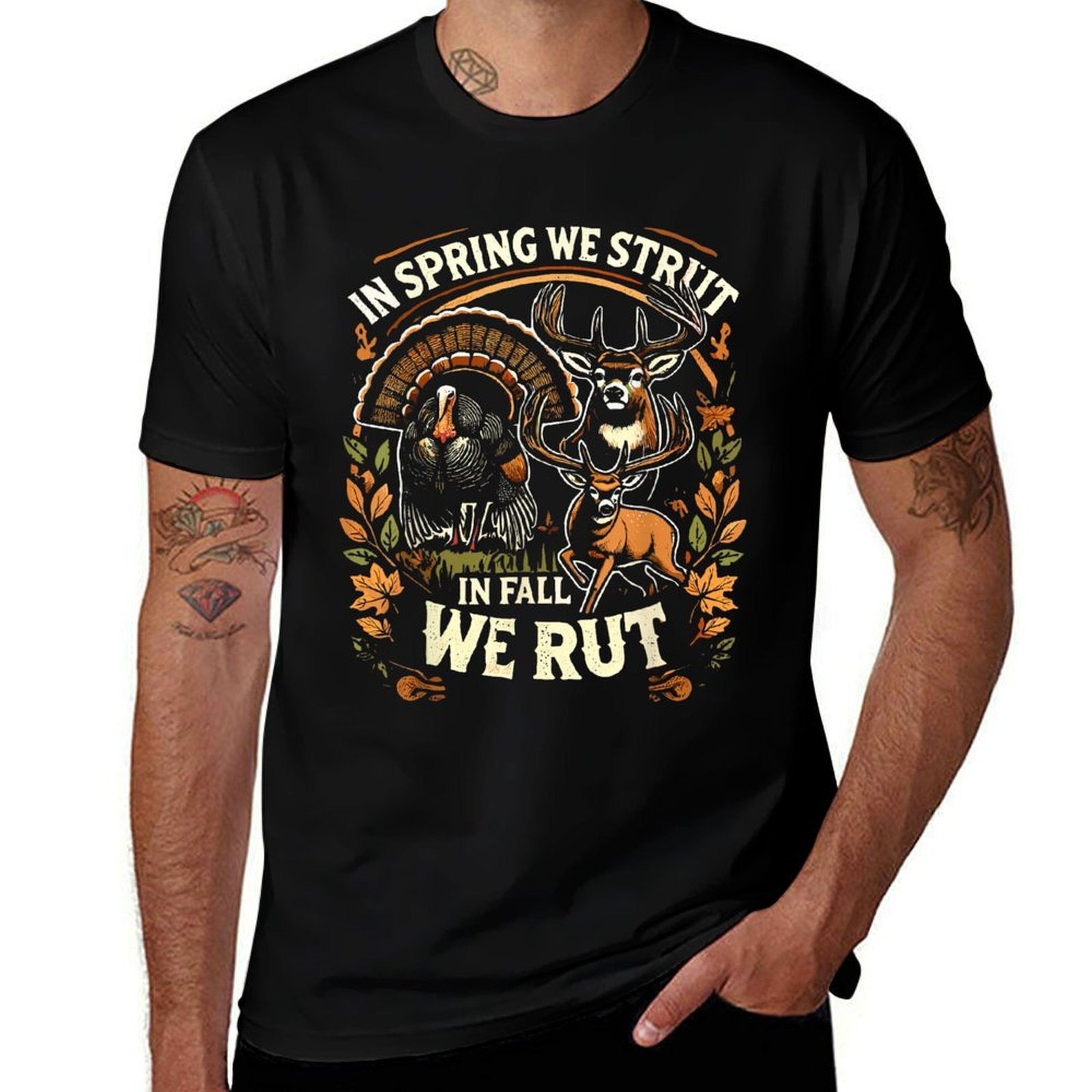In Spring We Strut In Fall We Rut Turkey  Deer Hunters  Vintage-inspired T-Shirt