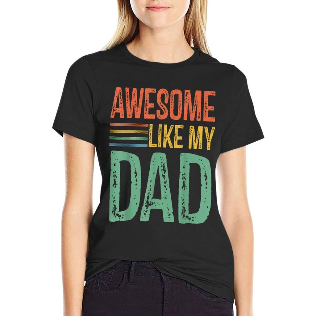 Awesome Like My Dad Kids Daughter Dad And Son Matching  Soft T-Shirt