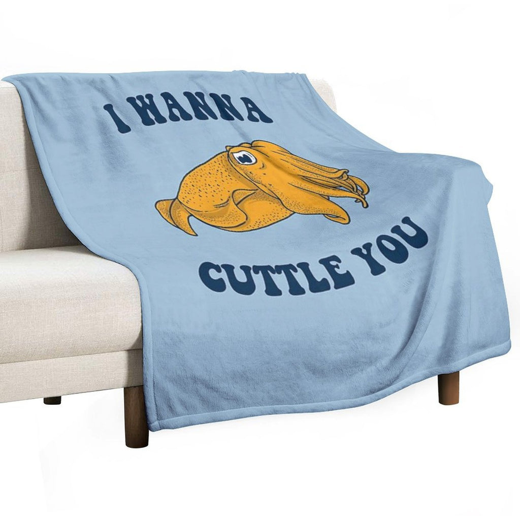 I Wanna Cuttle You Easy Care Throw Blanket