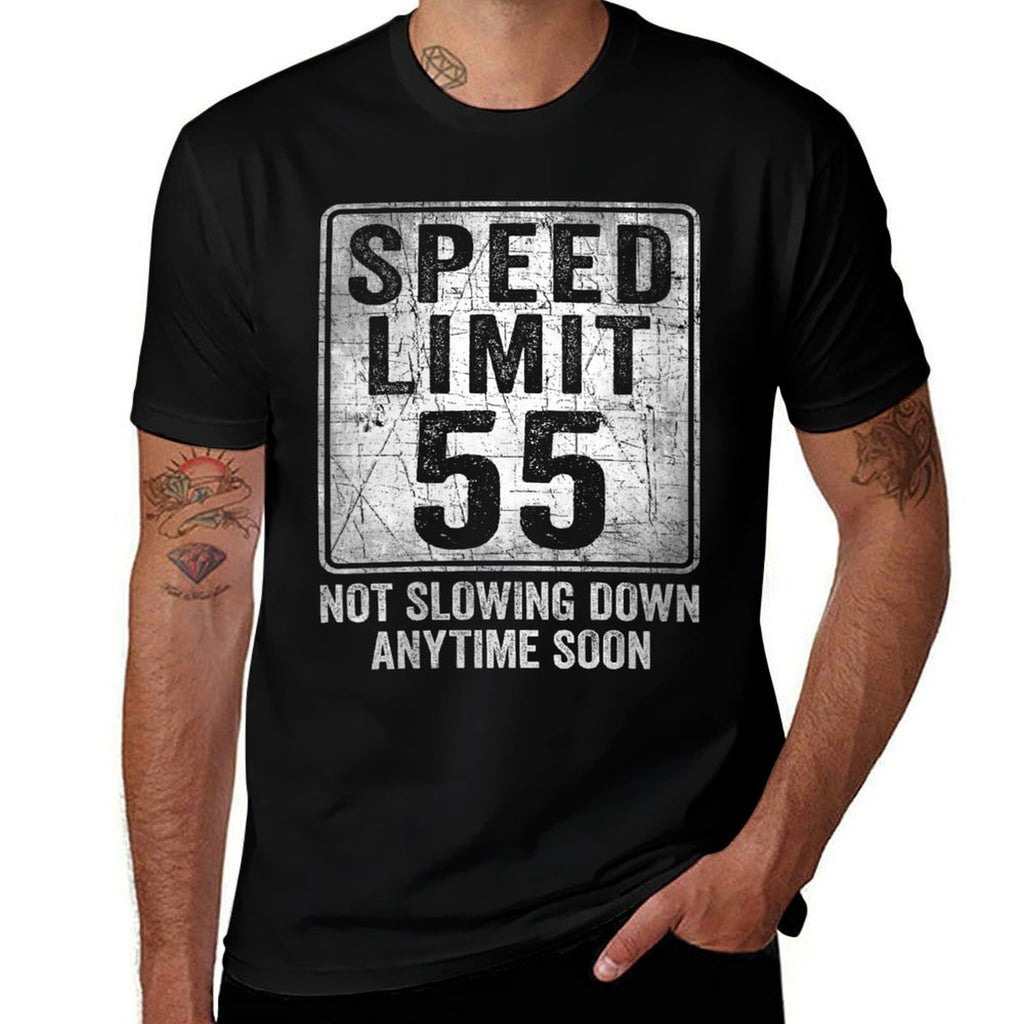 Womens 55th Birthday Speed Limit Sign Funny 55 Year Old Man Woman  Fade-proof Color T-Shirt