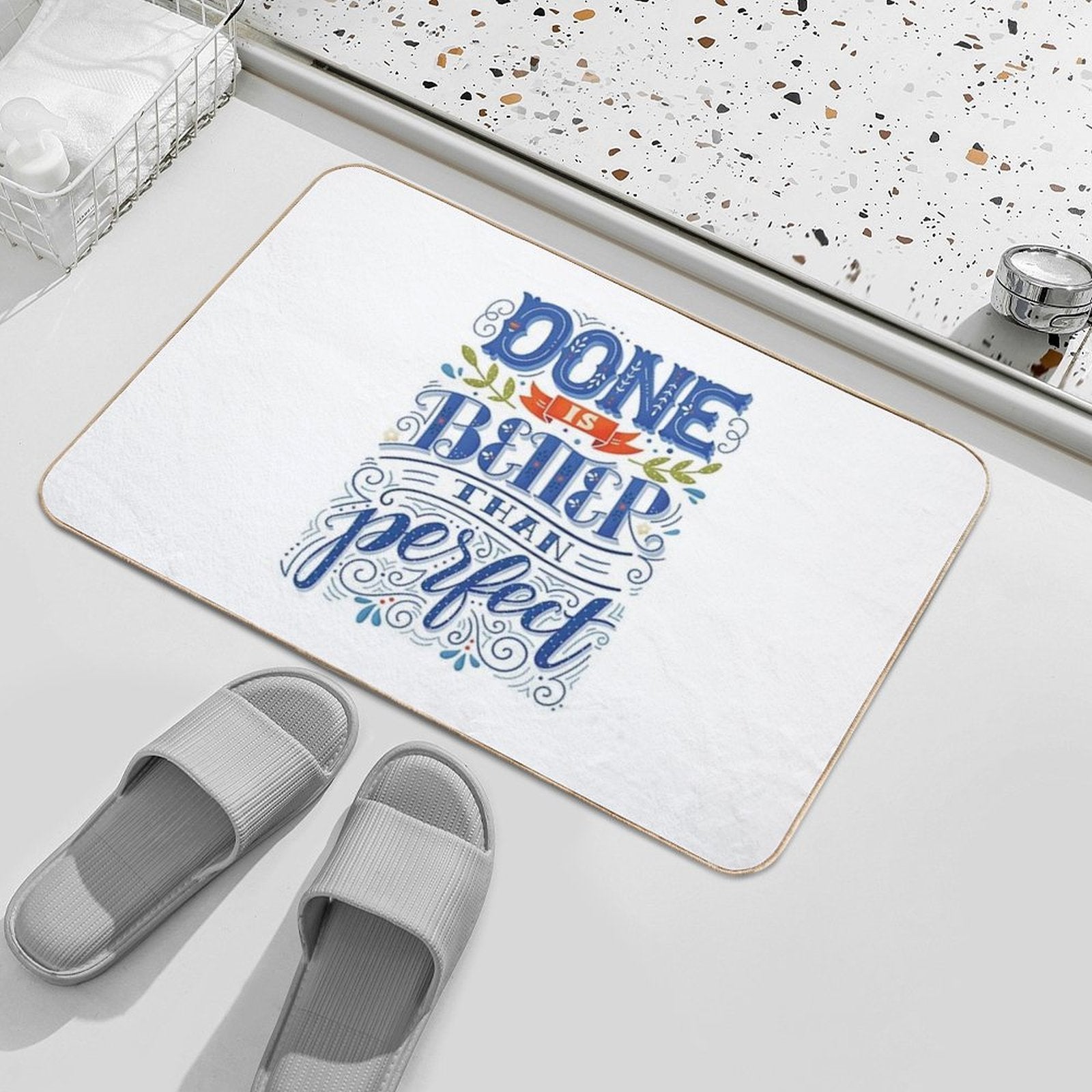 Done Is Better Than Perfect  Multi-Purpose Bath Mat