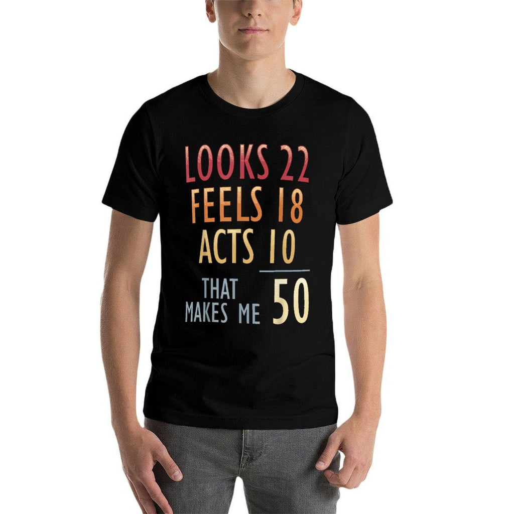 50 Fifty Years Old Man Woman Funny 50th Fiftieth Birthday  Cotton T-Shirt