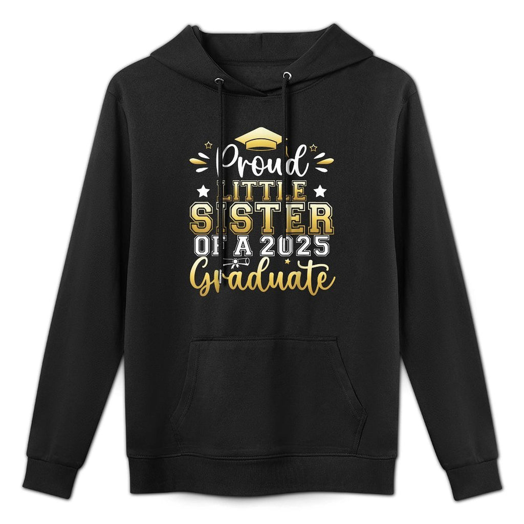 Proud Little Sister of A 2025 Graduate Senior Graduation Durable Construction Hoodie