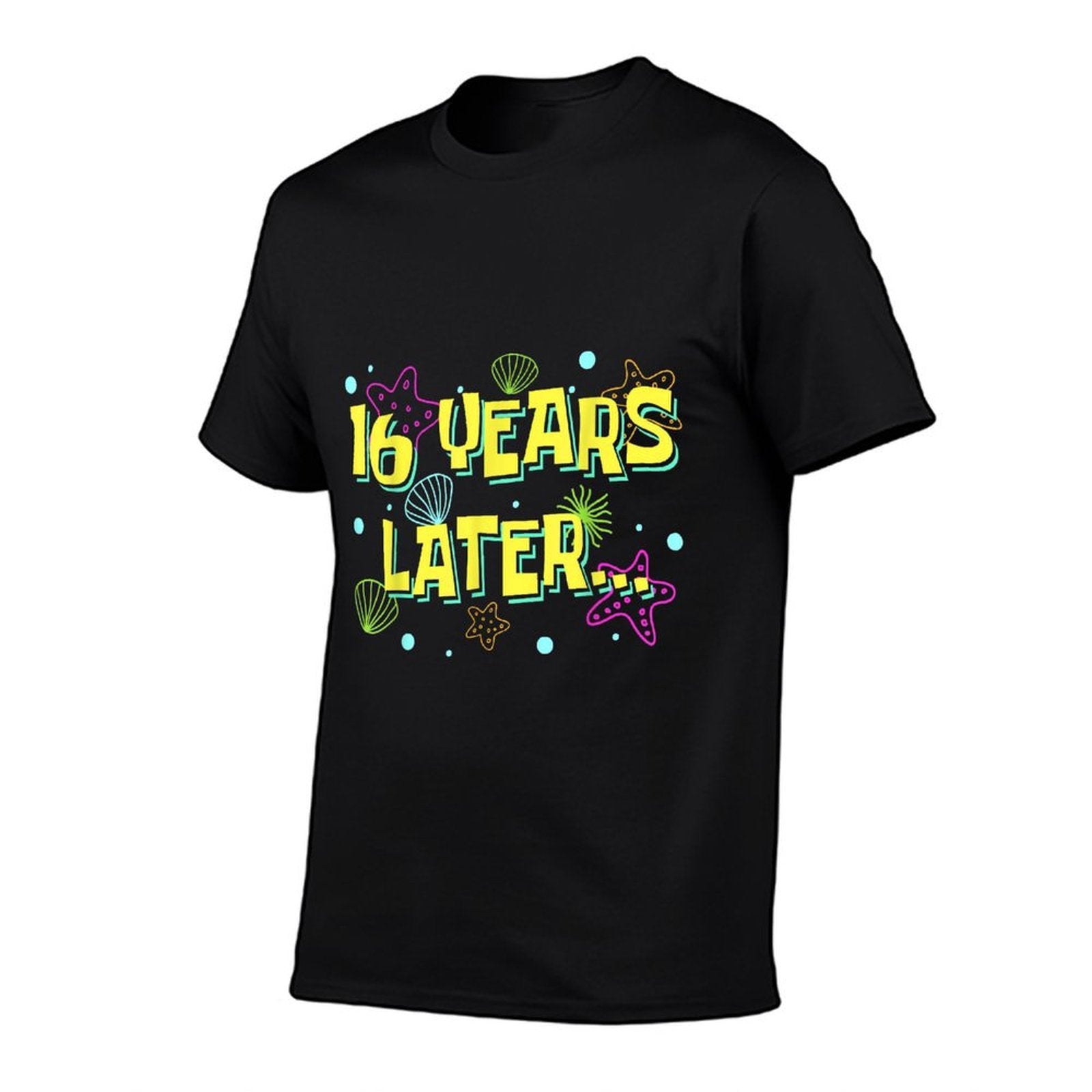 16 Years Later Sixteen 16 Year Old Meme Funny 16th Birthday  Graphic-printed T-Shirt