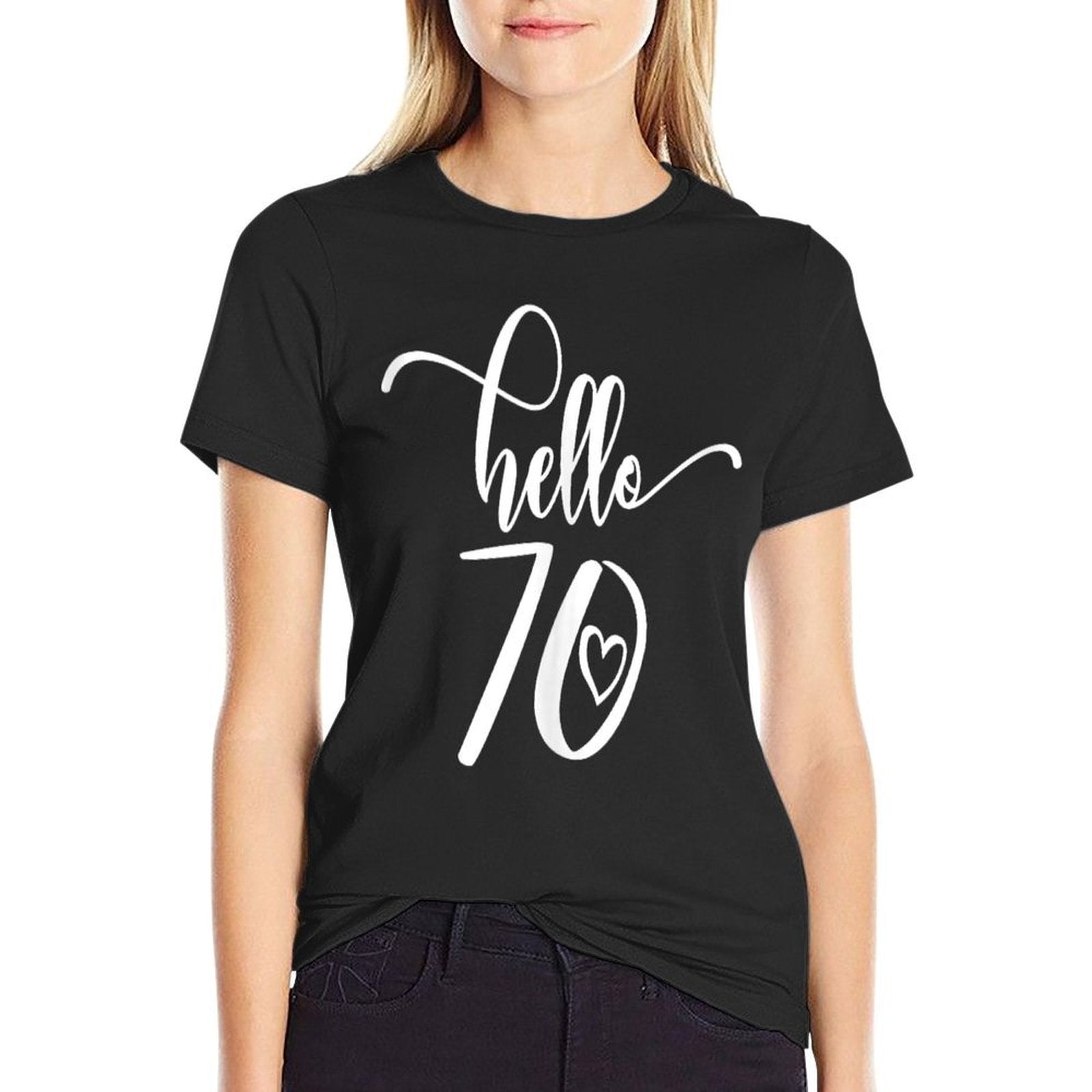 70th Birthday, For Women, Hello 70 Years Old Cute  Slim-fit Cut T-Shirt