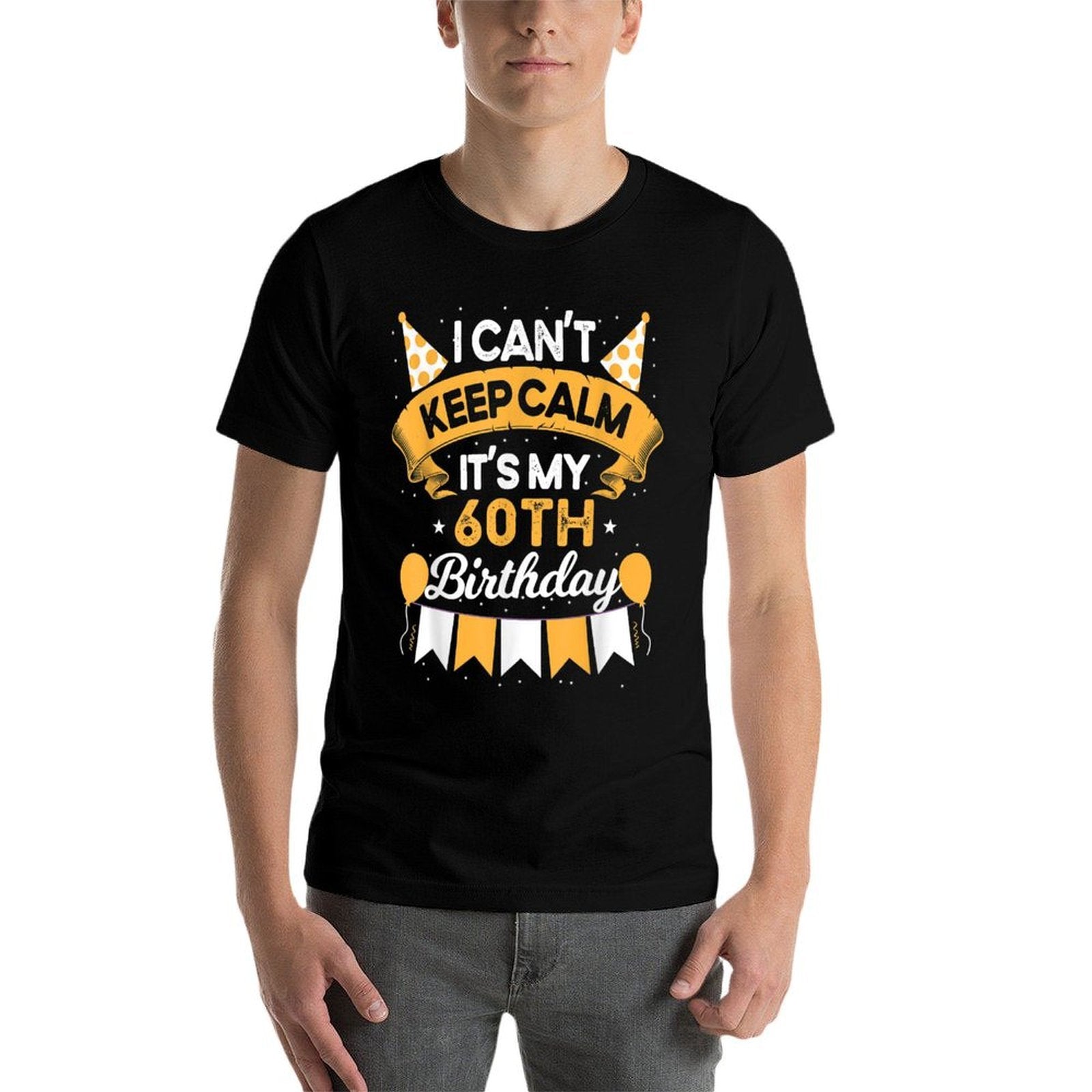 60 Year Old I Can't Keep Calm It's My 60th Birthday  Relaxed-fit T-Shirt