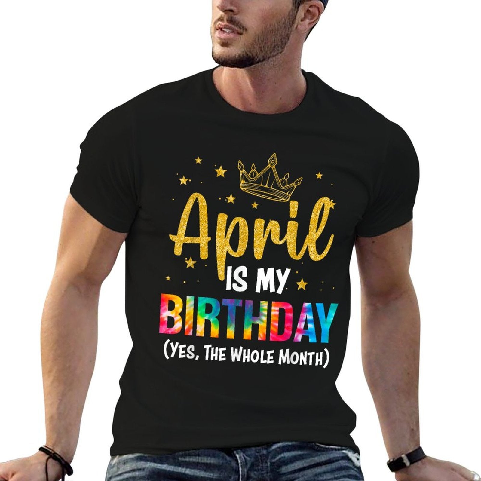April Is My Birthday Yes The Whole Month Funny April Bday  Ribbed Collar T-Shirt