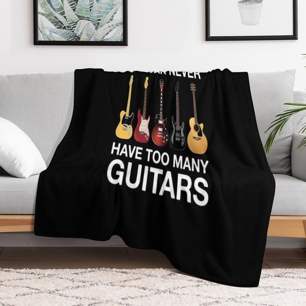 You Can Never Have Too Many Guitars Anti-pilling Throw Blanket