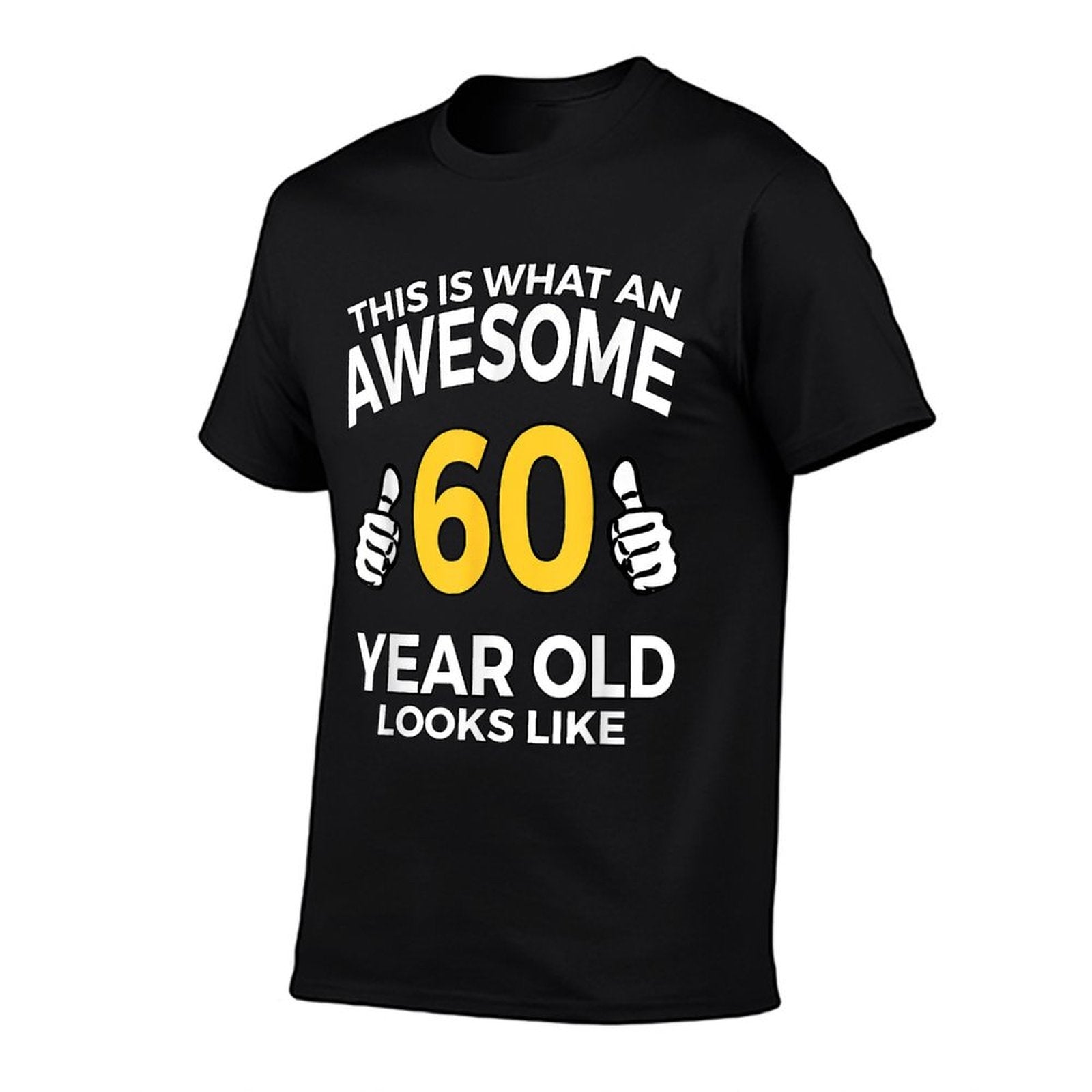 60th Birthday Gift Aged 60 Years T  Durable T-Shirt