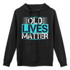 Old Lives Matter 50th 60th Birthday Gifts Men Women Pilling-Resistant Hoodie