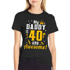 Dad 40th Birthday My Daddy Is 40 And Awesome 40th Birthday  Breathable T-Shirt