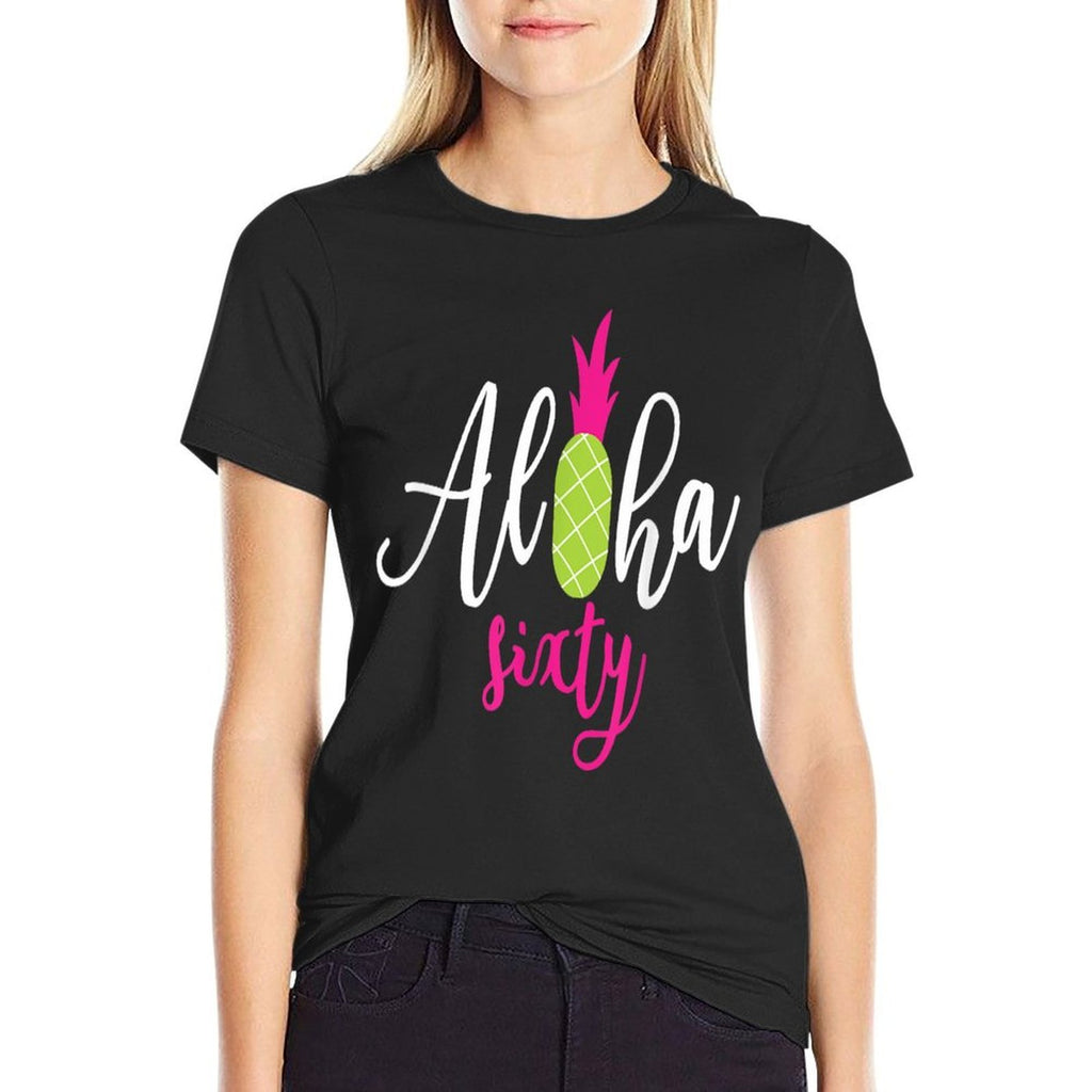 Aloha Sixty Funny Hawaiian Pineapple Beach 60th Birthday  Cotton T-Shirt