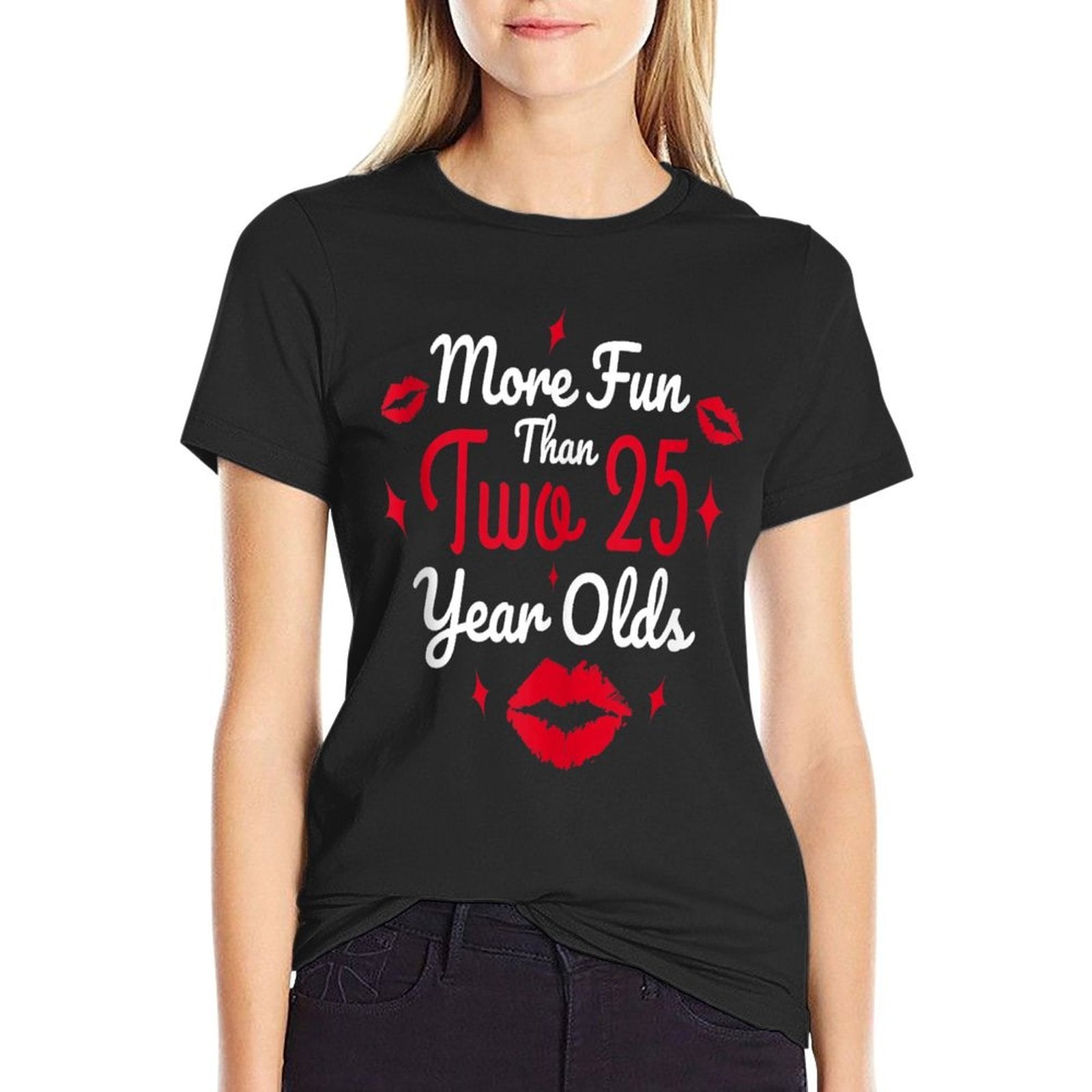 50th Birthday More Fun Than Two 25 Years Old Funny  High-quality Stitching T-Shirt