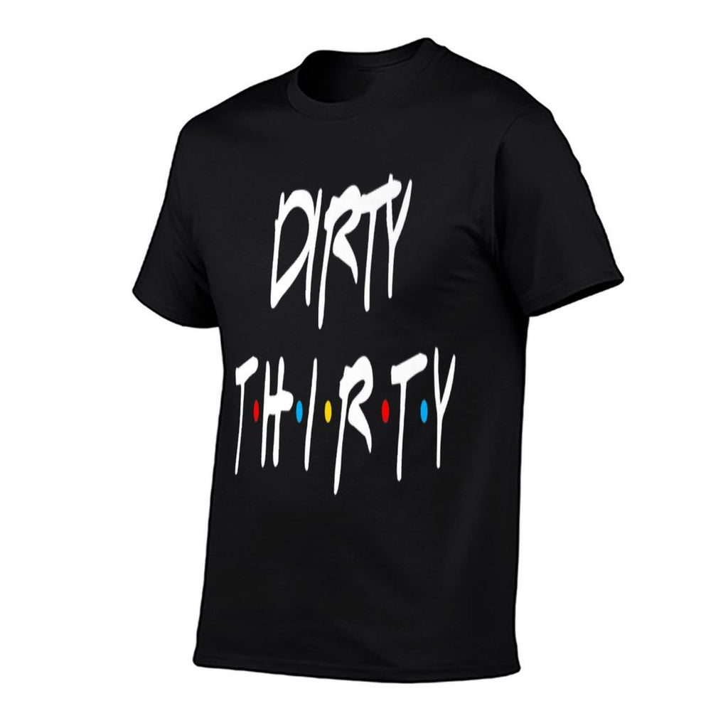 30th Birthday Dirty Thirty Group Friends Premium  Fade-proof Color T-Shirt