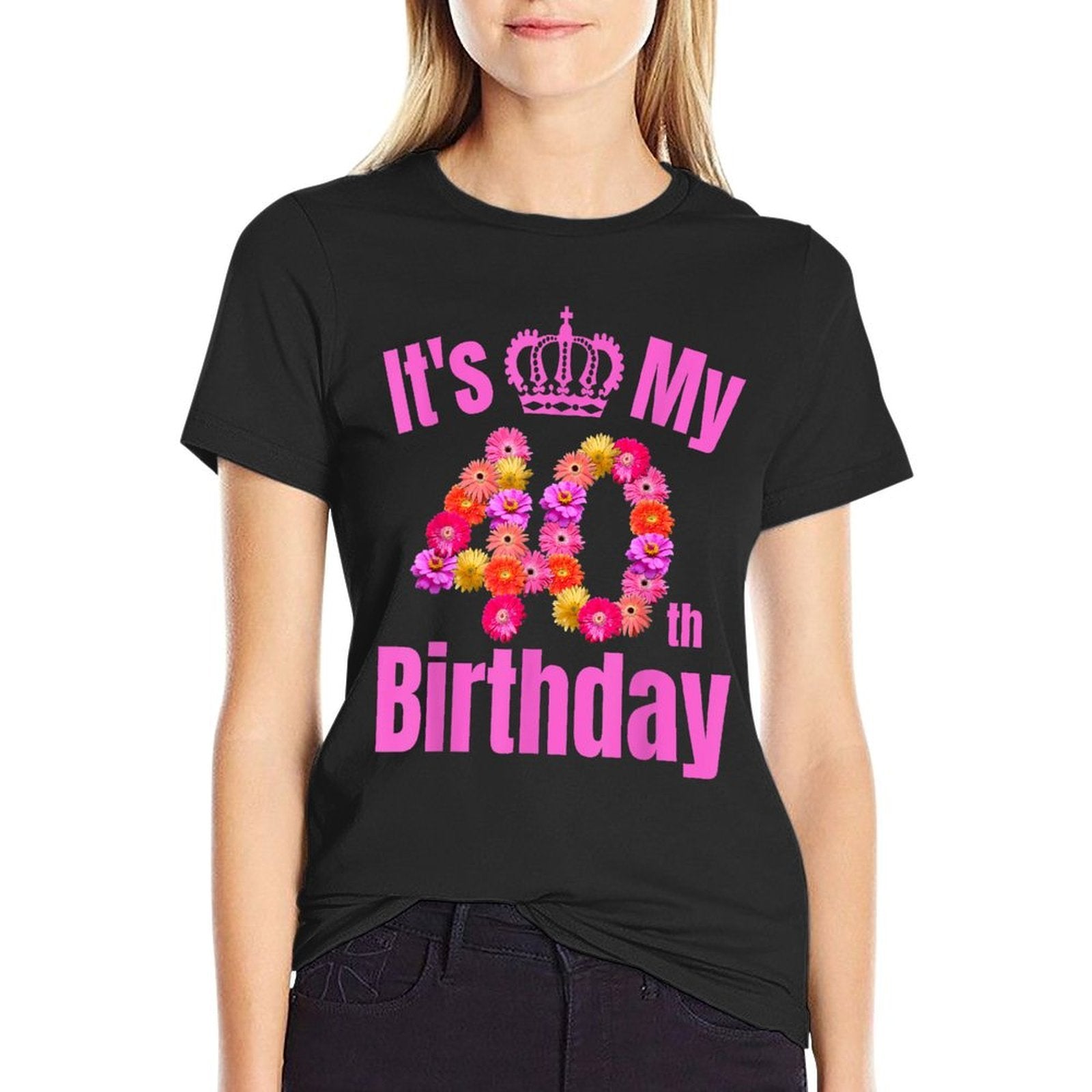 40 Year Old Birthday Flower Birthday Its My 40th Birthday  Polyester Blend T-Shirt