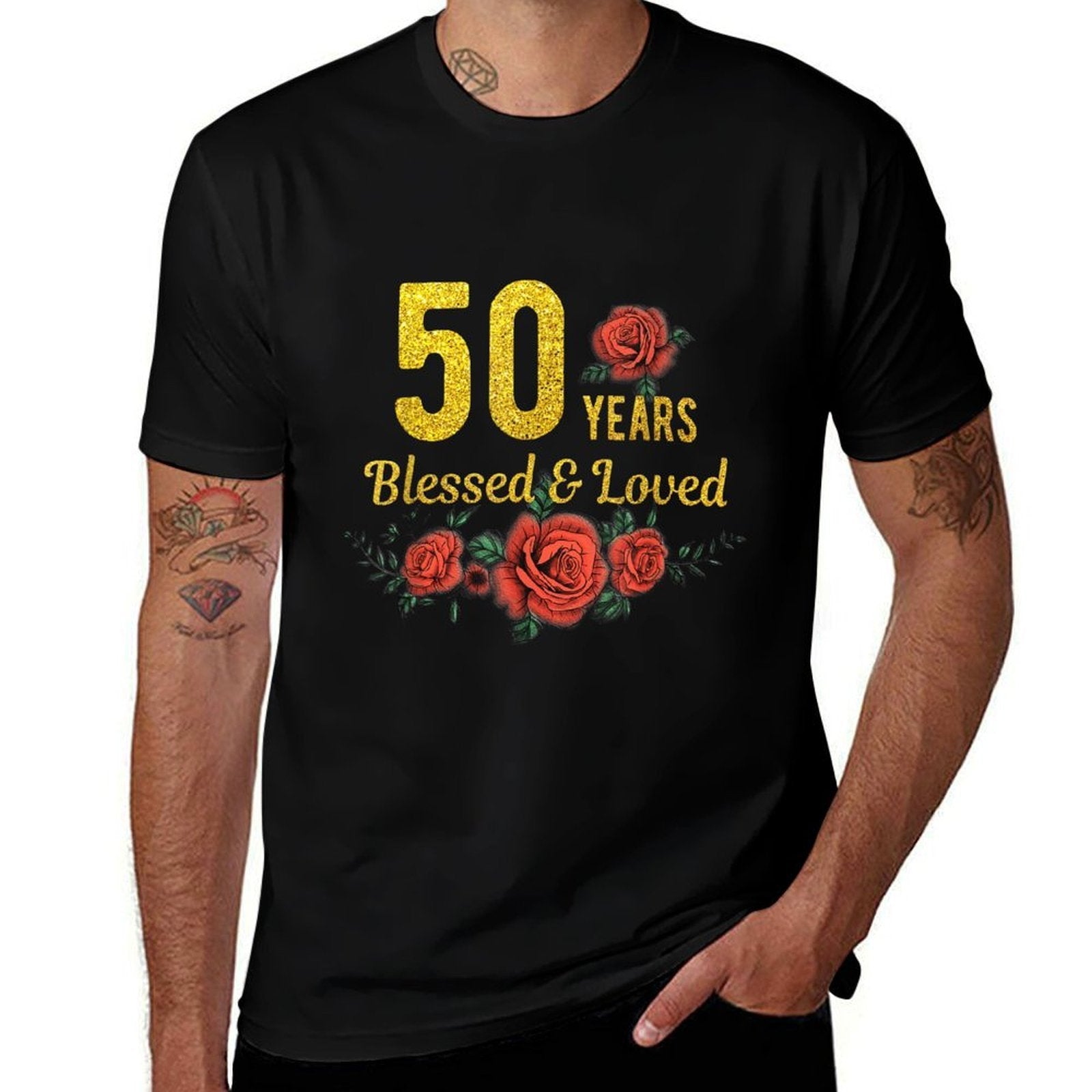 50 Years Blessed And Loved Rose Flower Floral 50th Birthday  Affordable Price T-Shirt