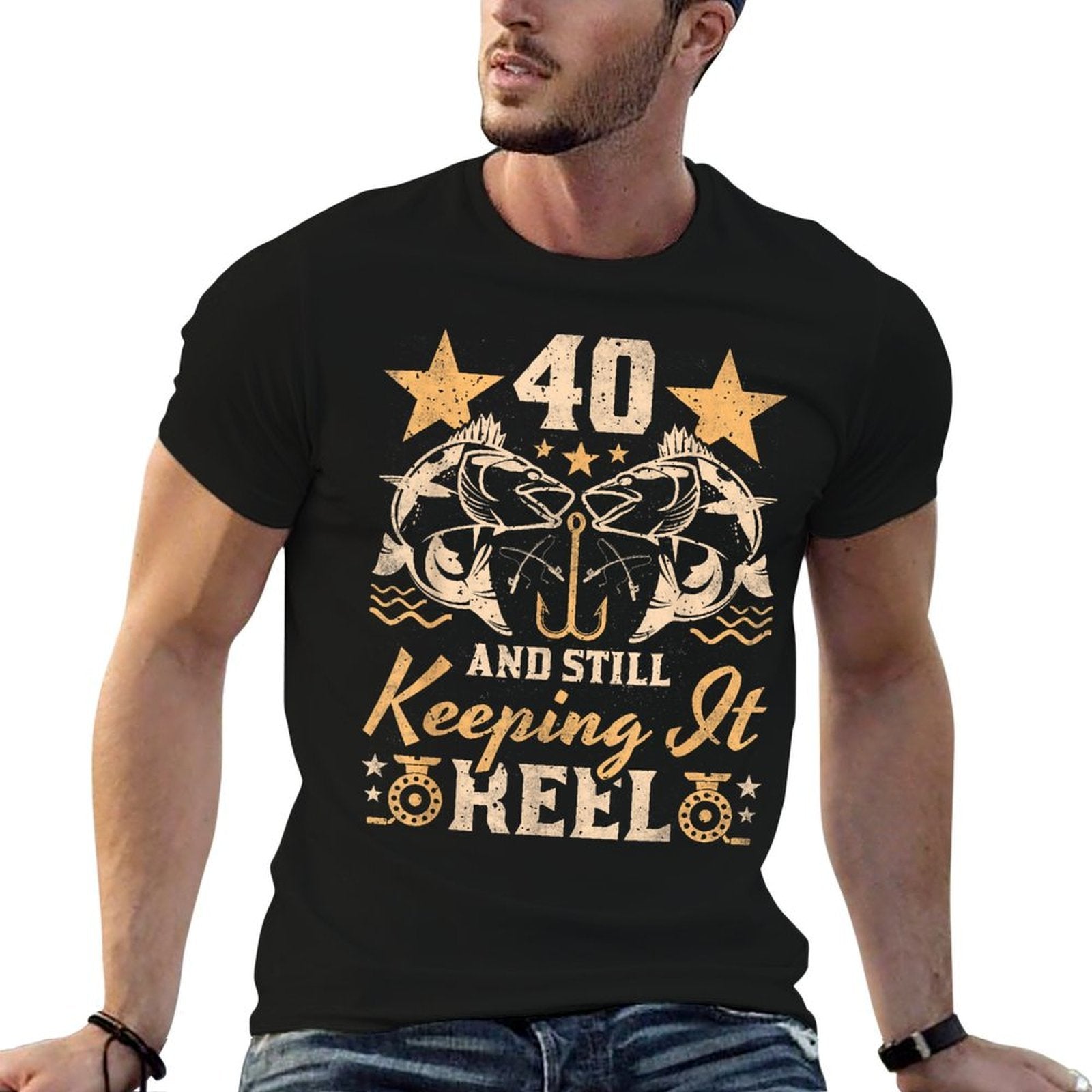 40 Years Old Still Keeping It Reel, 40th Birthday Fishing  Quick-drying T-Shirt
