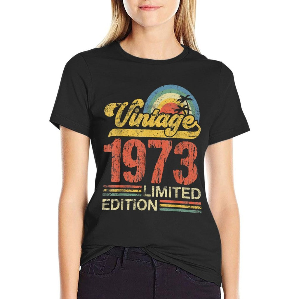 50 Year Old Gifts Vintage 1973 Limited Edition 50th Birthday  Quick-drying T-Shirt
