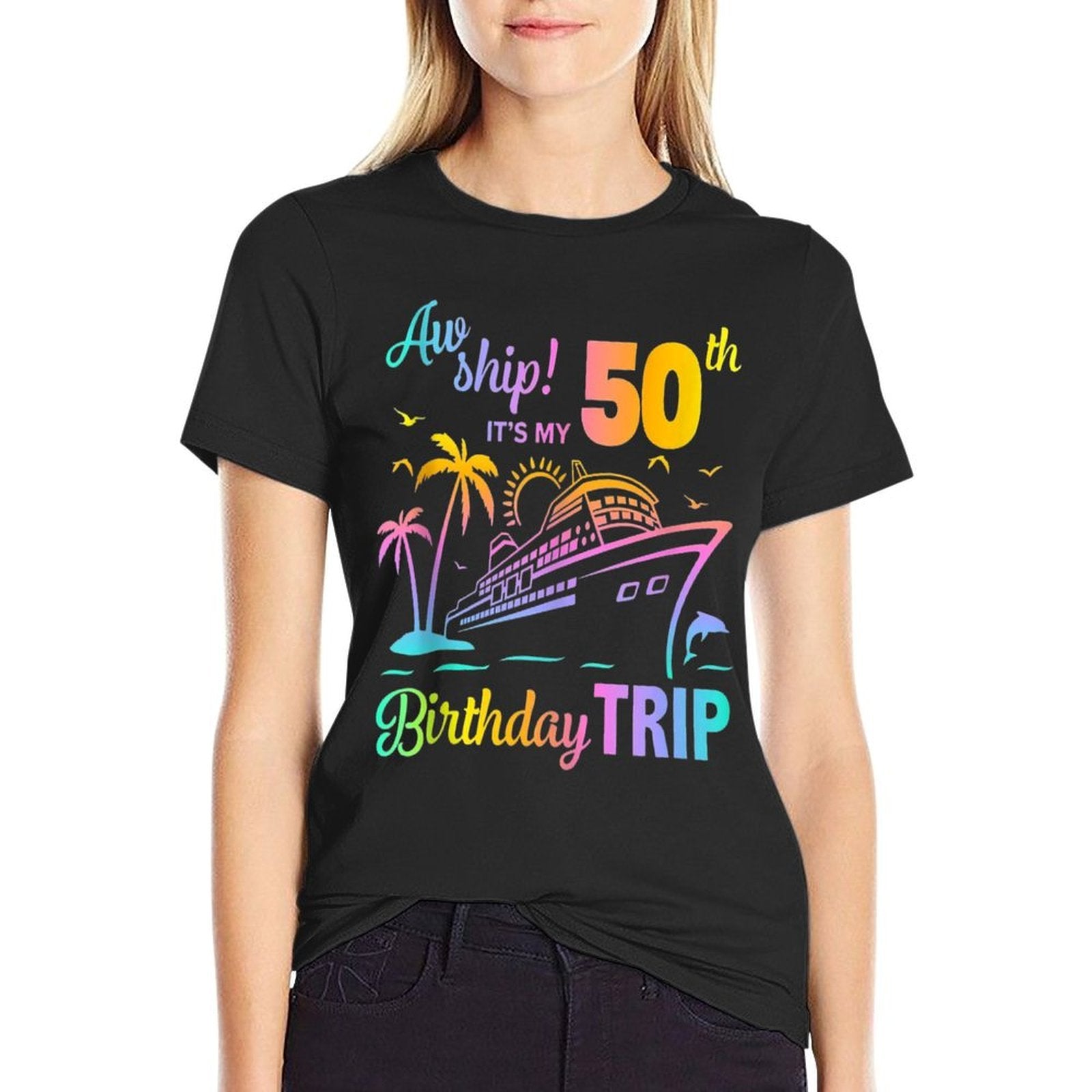 Aw Ship It’s My 50th Birthday Trip  Polyester Blend T-Shirt