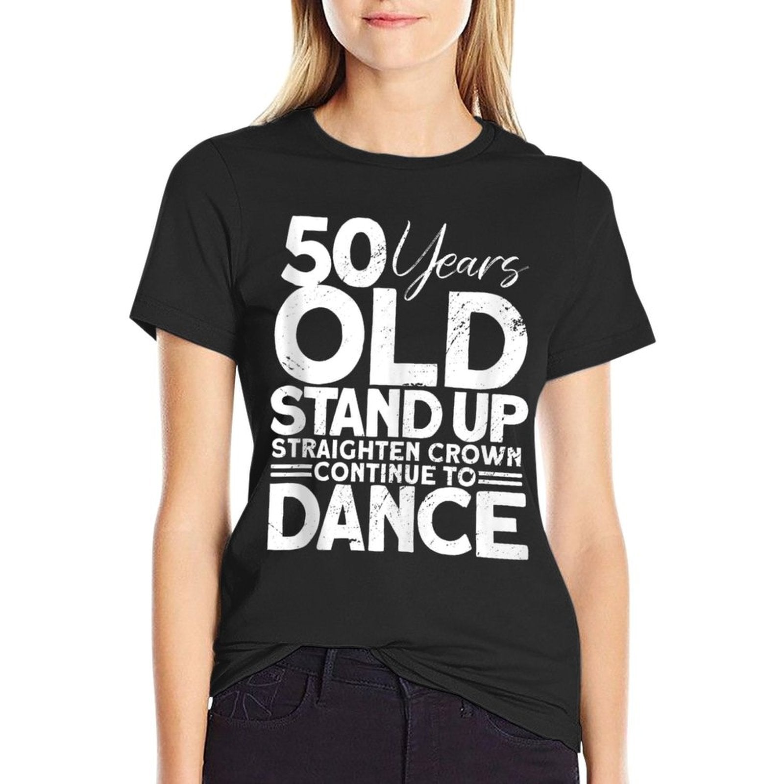 50th Years Old - Funny 50th Birthday  Tagless Design T-Shirt