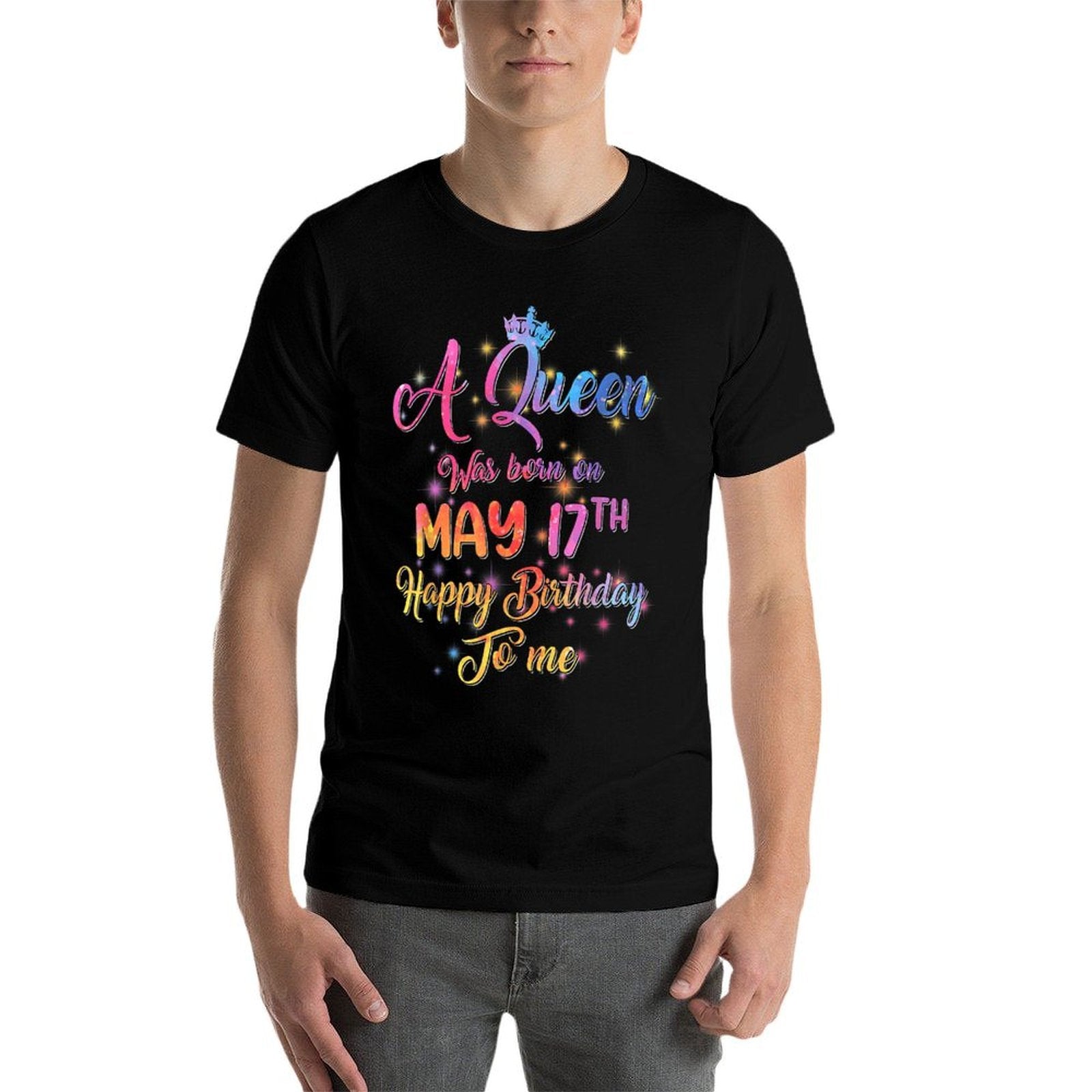 A Queen Was Born In May, May 17th Birthday  Relaxed-fit T-Shirt