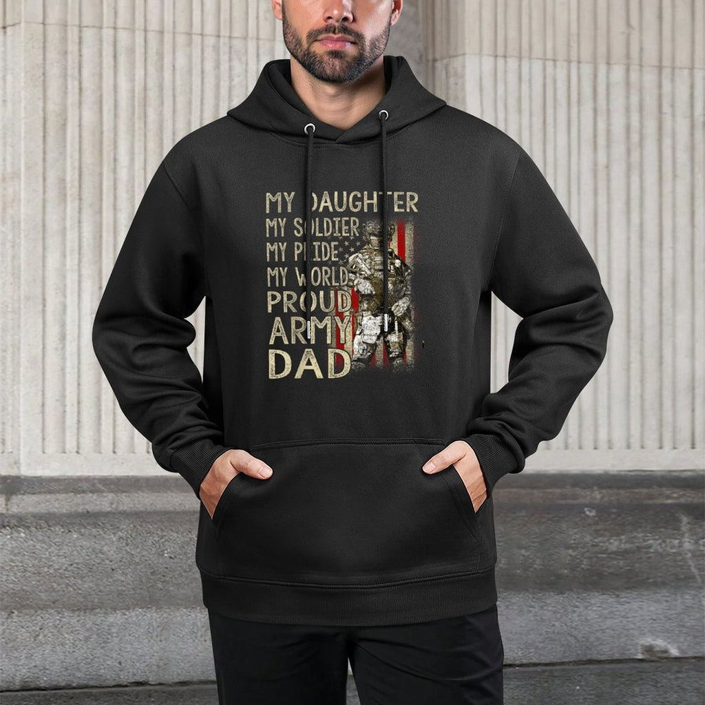 My Daughter My Soldier Hero Proud Army Dad Military Father Durable Construction Hoodie