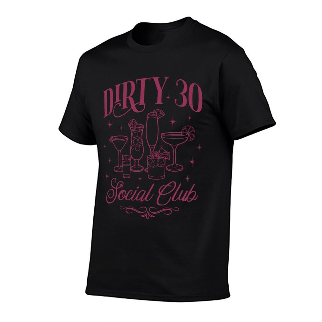 Dirty 30 Social Club 30th Birthday  Stretchy T-Shirt