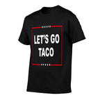 Lets Go Taco Lets Go Taco  Vintage-inspired T-Shirt