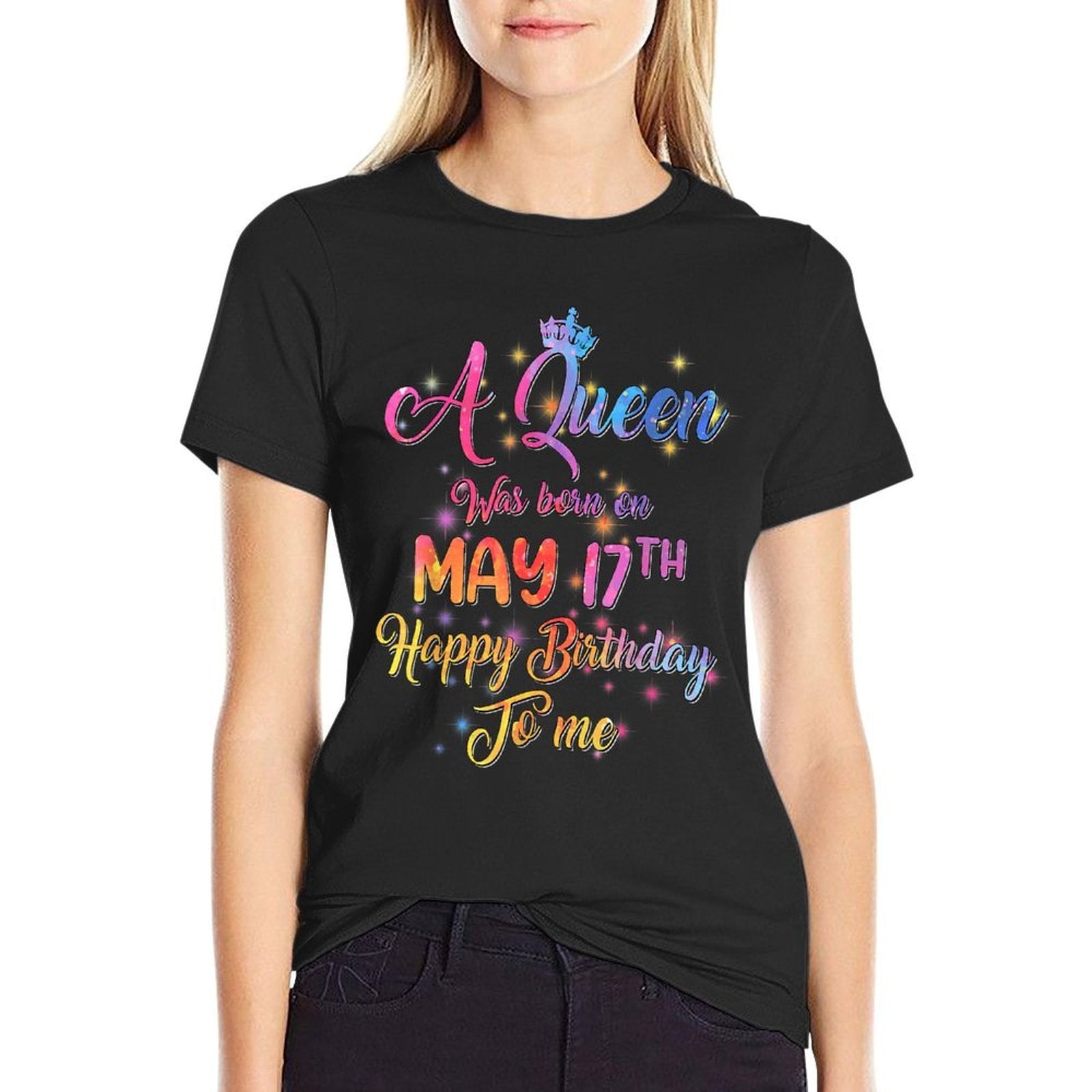 A Queen Was Born In May, May 17th Birthday  Relaxed-fit T-Shirt