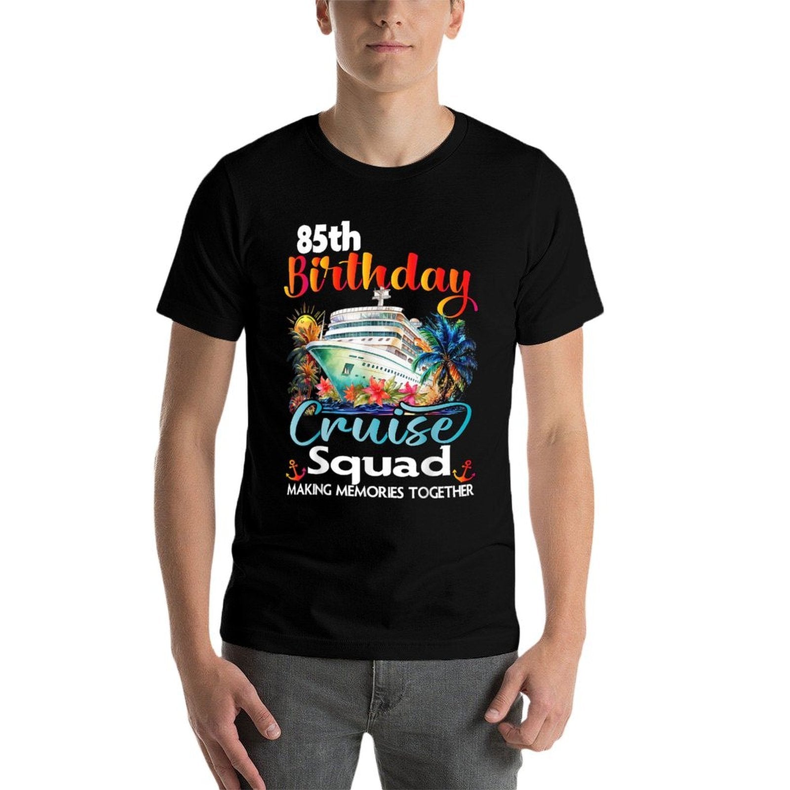 85th Birthday Cruise Squad Friends Family Vacation Matching  Odor-resistant T-Shirt