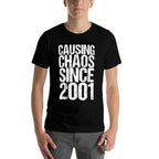 20 Years Old 2001 Causing Chaos Funny 20th Birthday  High-quality Stitching T-Shirt