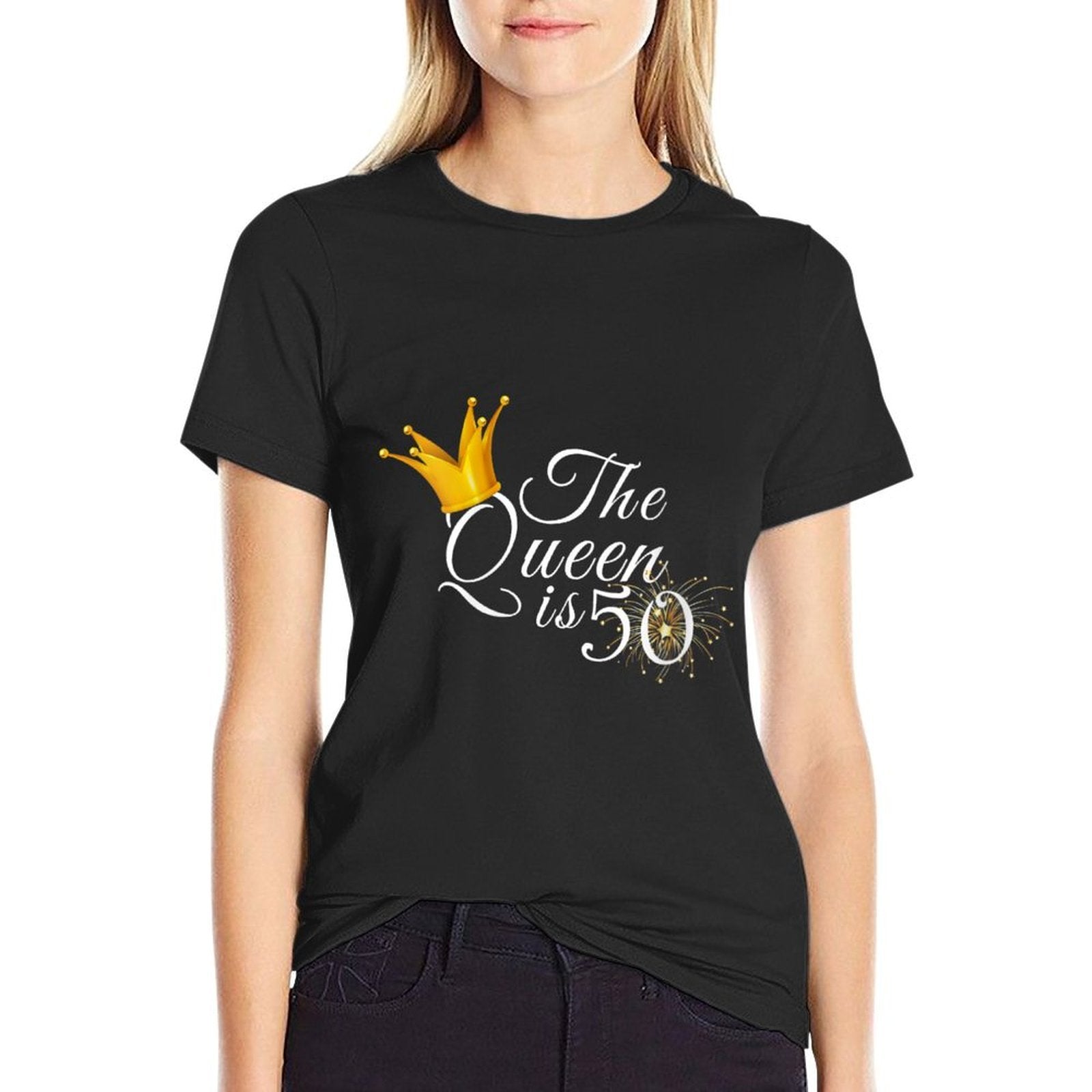Womens 50th Birthday Gifts Ideas For Her The Queen Is 50 Fabulous  Tagless Design T-Shirt