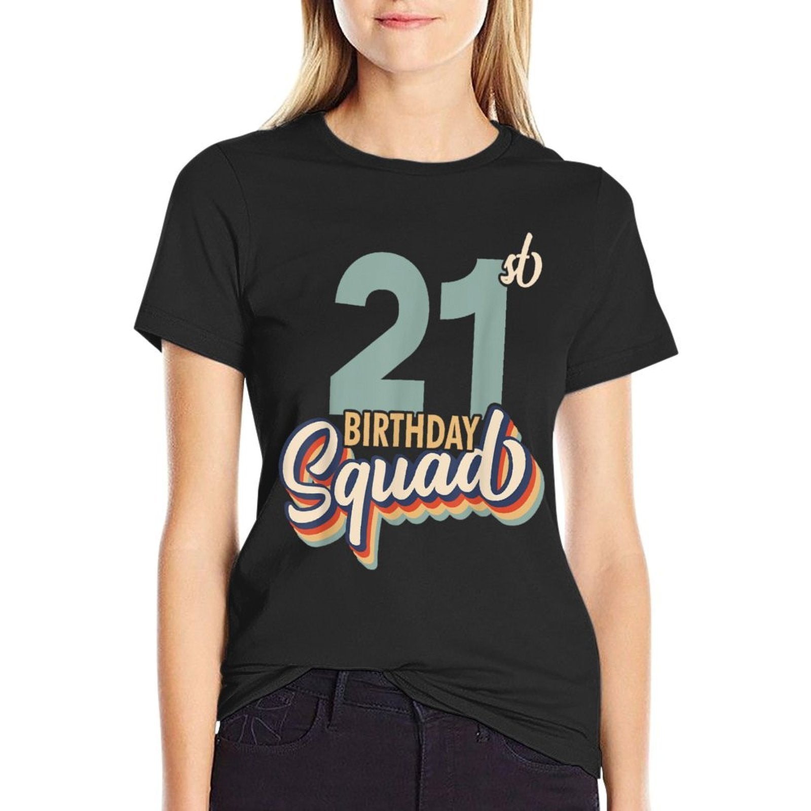 21st Birthday - Retro Birthday Squad  Wrinkle-resistant T-Shirt