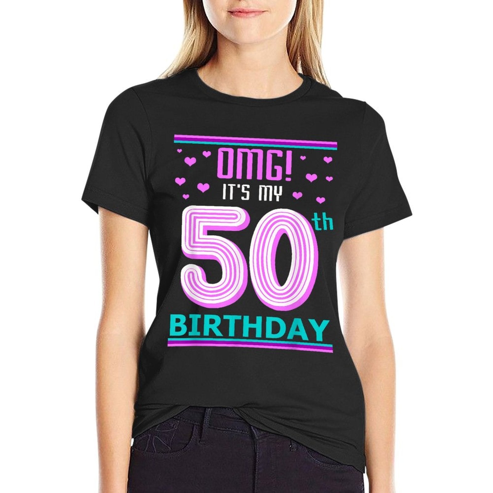 50th Birthday Shirt OMG Its My Birthday 50 Year Old  Tagless Design T-Shirt