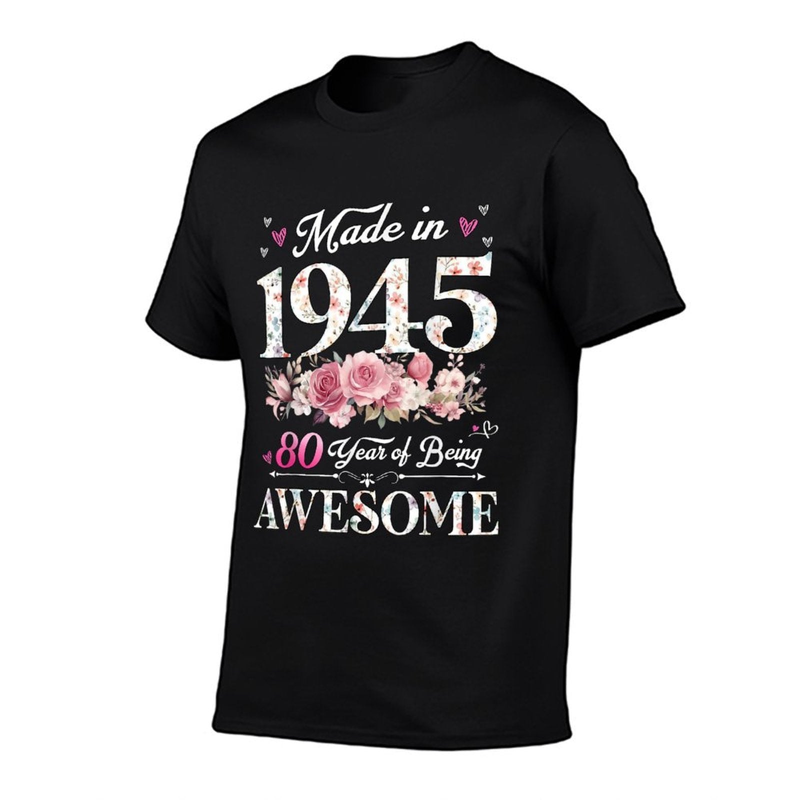 50 Year Old Made In 1945 Floral 50th Birthday Decorations  Easy-care T-Shirt