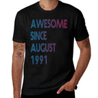 Awesome Since August 1991 30 Year Old 30th Birthday  Eco-friendly Material T-Shirt